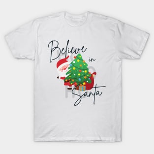 Merry Christmas! - Believe in Santa T-Shirt